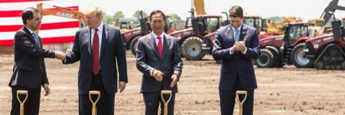 'Absolute Fraud': After Billions in Taxpayer Subsidies Championed by Trump, Ryan, and Walker, Foxconn to Import Chinese Workers for Wisconsin Jobs