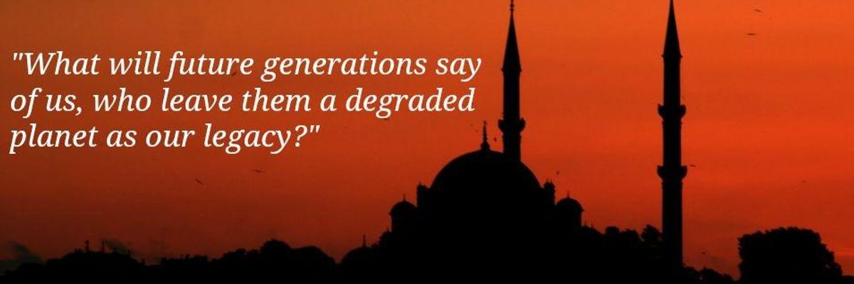 Islamic Declaration Blasts Short-Sighted Capitalism, Demands Action on Climate