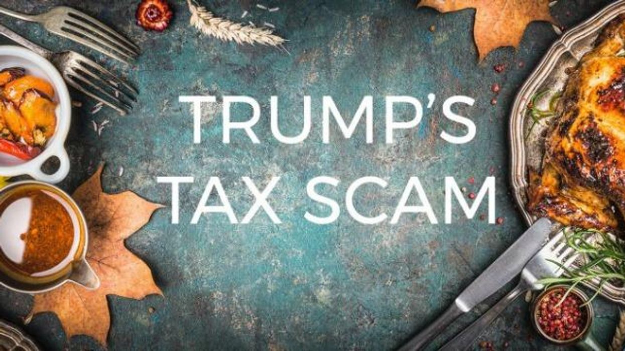 How to Talk to Your Family About the #TrumpTaxScam This Thanksgiving