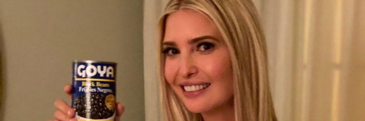 'If It's Trump, It Has to Be Corrupt': Critics Say Goya Bean Tweet by Ivanka Is Clear Ethics Breach