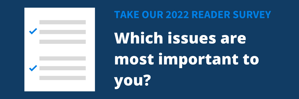 Take Our 2022 Reader Survey