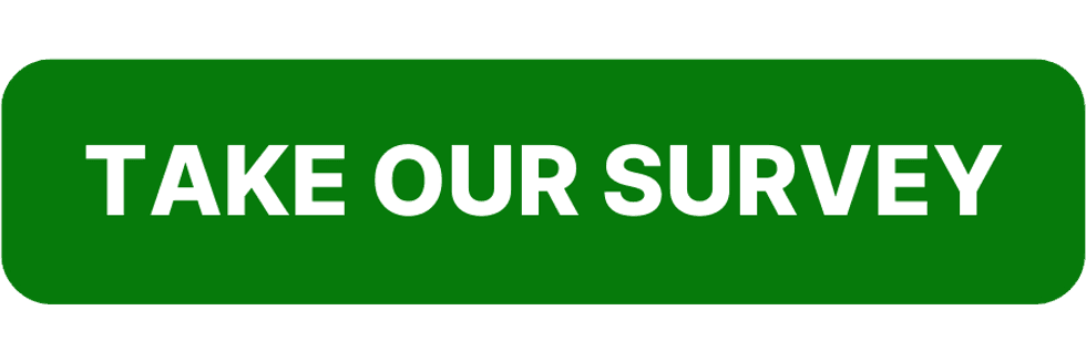 Take Our Survey button