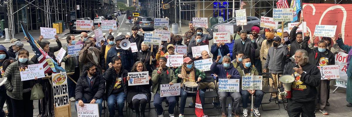 Taxi drivers in New York City demand debt relief.
