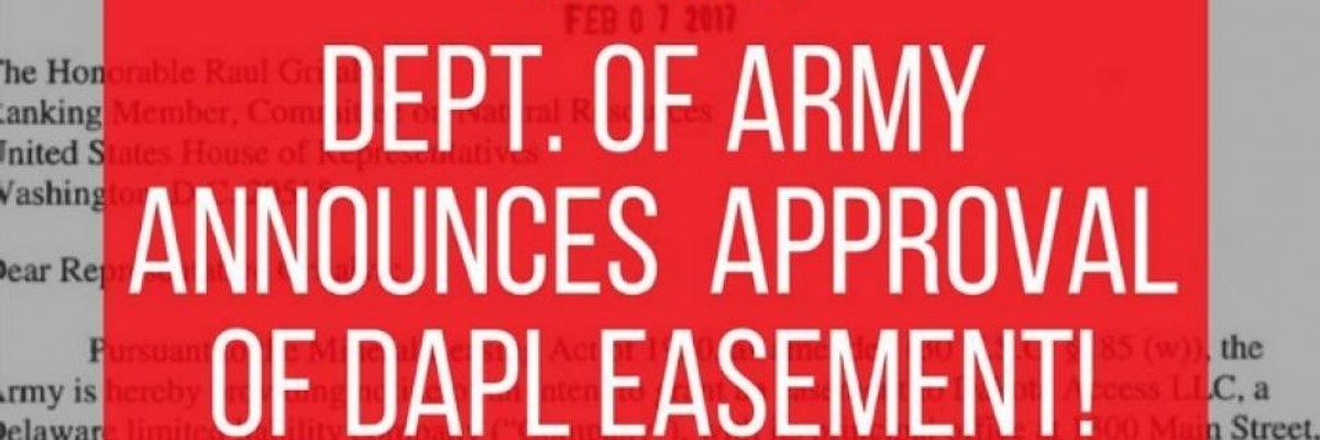 DAPL Opponents Vow 'Fierce Resistance' as Army Corps Grants Last Easement