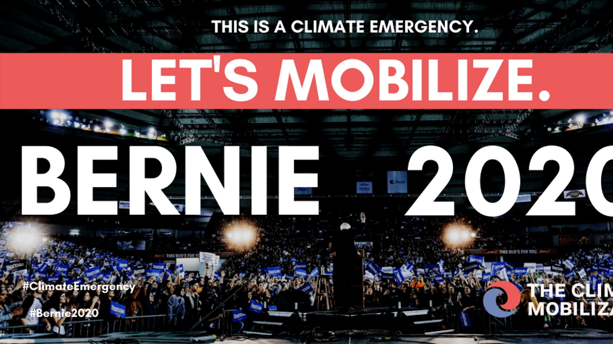 We Need an Unprecedented Mobilization to Fight the Climate Emergency. That's Why We Endorse Bernie Sanders.