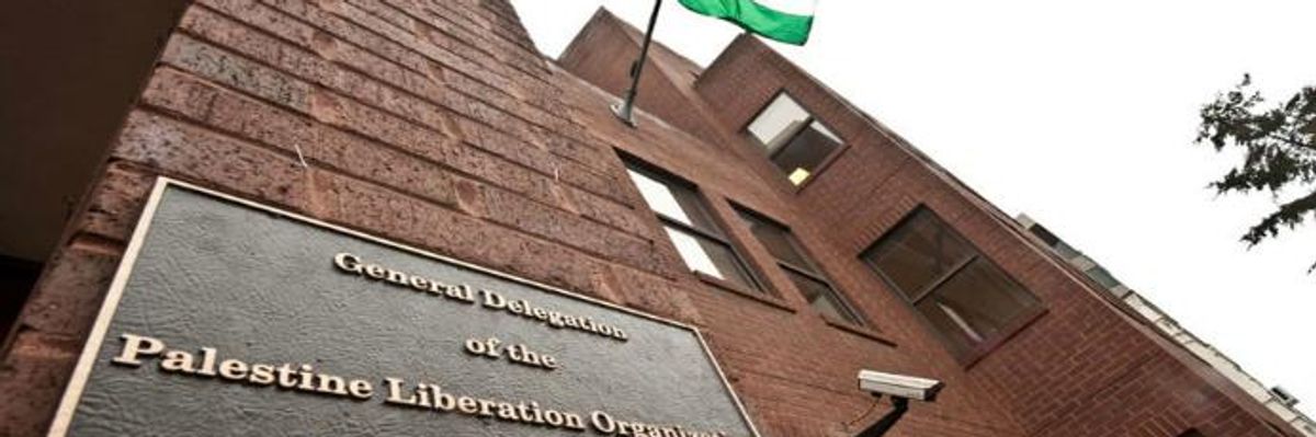 Closing of PLO Office in DC Decried as 'Vicious Blackmail' While Trump's Continued Attack on Palestinians Called 'Recipe for War'