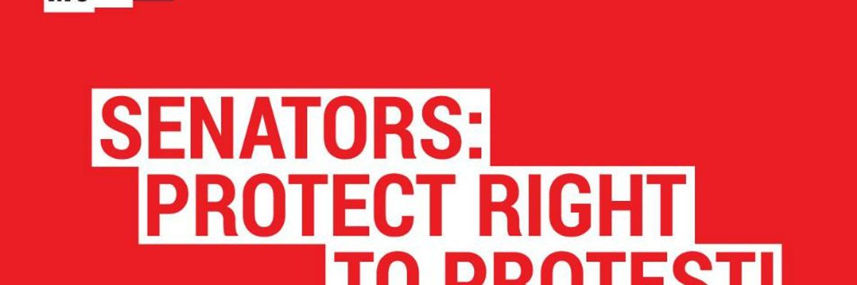 'Democrats Can Stop This': Ahead of Fourth Vote, Senate Pressured to Defeat 'Unconstitutional' Attack on Right to Protest
