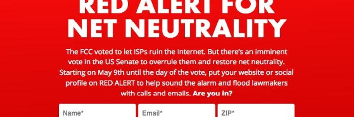'Red Alert for Net Neutrality': Campaigners Announce New Effort to Overturn FCC's Assault on Open Internet