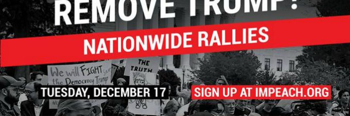 'History Is Watching Us': 600+ Rallies Planned Nationwide on Trump Impeachment Eve