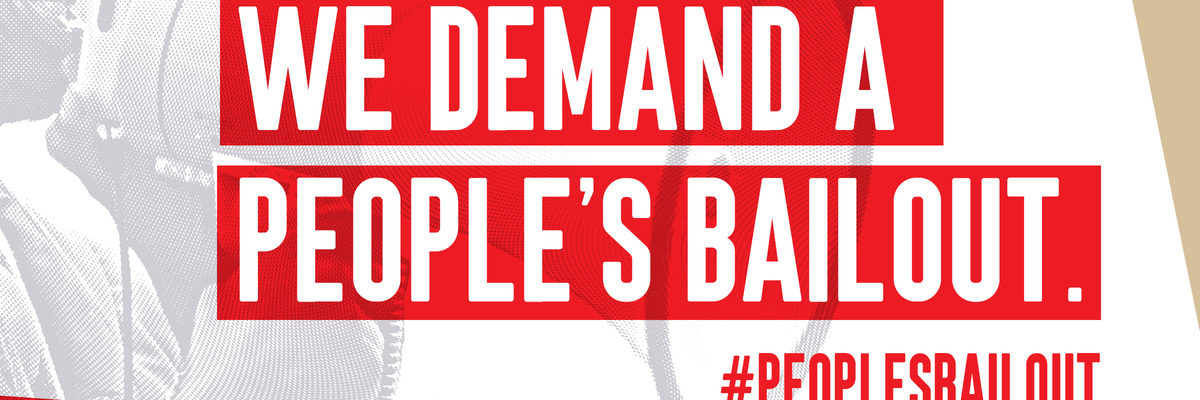 500+ Groups Demand 'People's Bailout' to Counter Push for Wall Street-Friendly Coronavirus Response