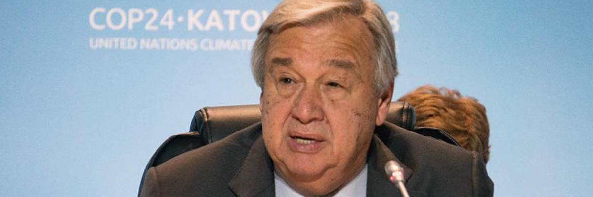 Concluding #COP24 Without Bold Climate Action Plan 'Would Be Suicidal,' UN Chief Warns