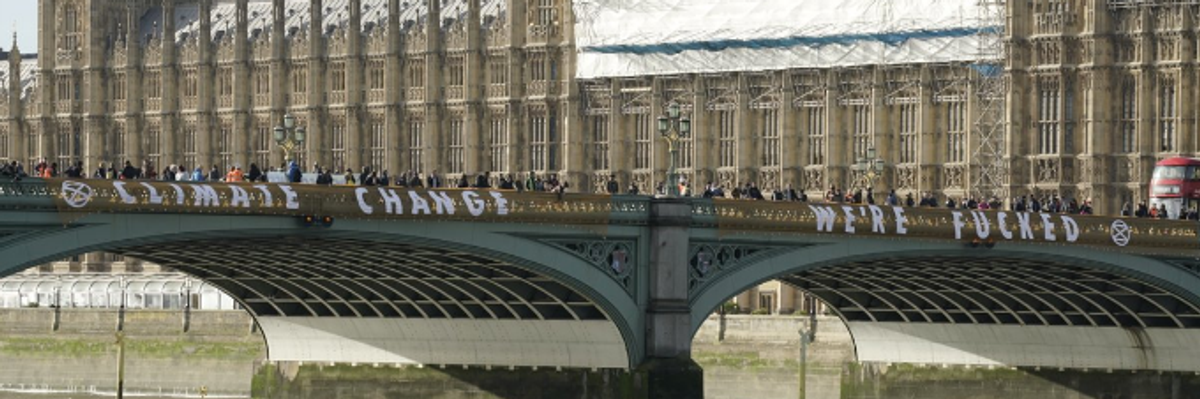 If We Don't Act Fast, 'We're F**ked': An Urgent Call to Climate Action From Extinction Rebellion in the UK