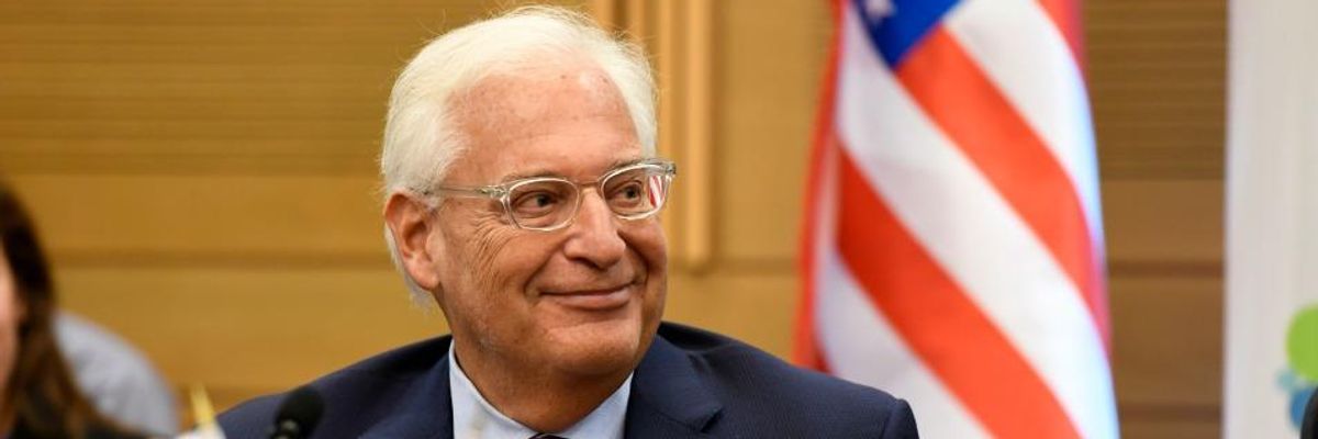 As Palestinians Mark 71st Anniversary of Mass Eviction, Trump's Ambassador to Israel Claims Country Is 'On the Side of God'