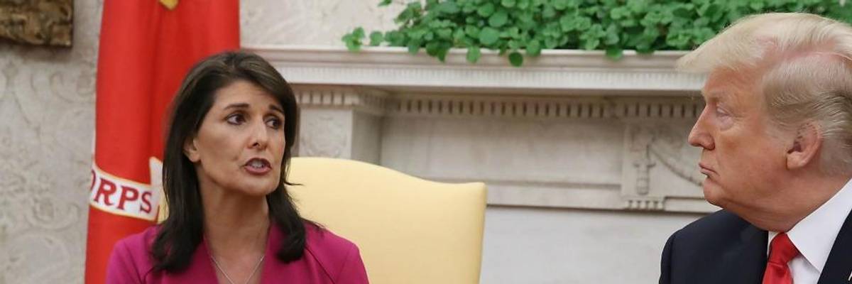 As Nikki Haley Resigns, Critics Forced to Clarify That "Pro-War, Pro-Imperialist" Sycophant for Trump Is No "Moderate"
