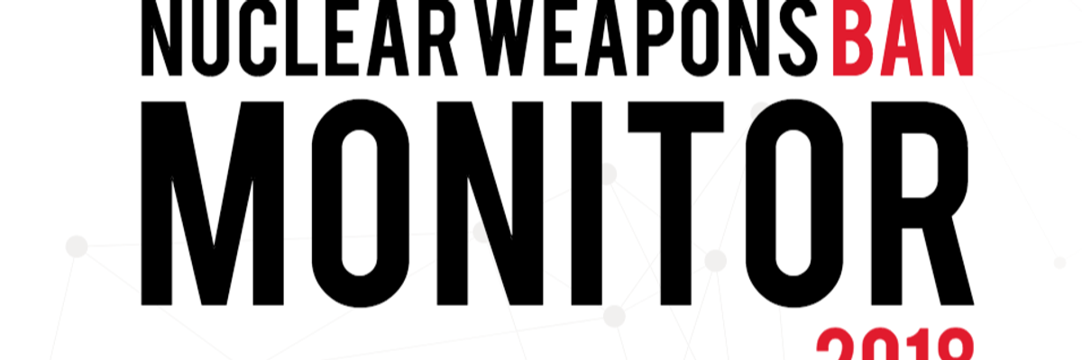 Campaigners Launch New Monitoring Tool to Win Ratification of Global Anti-Nuke Treaty by 2019