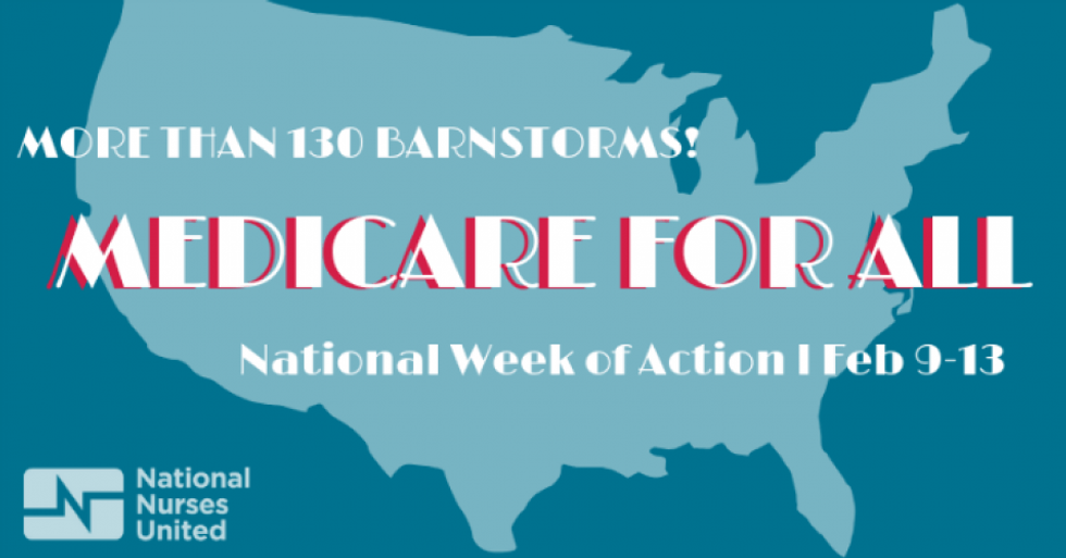 Volunteers across the country, coordinated by National Nurses United (NNU), are hosting Medicare for All barnstorms Feb. 9 to Feb. 13. (Graphic: NNU/Twitter)