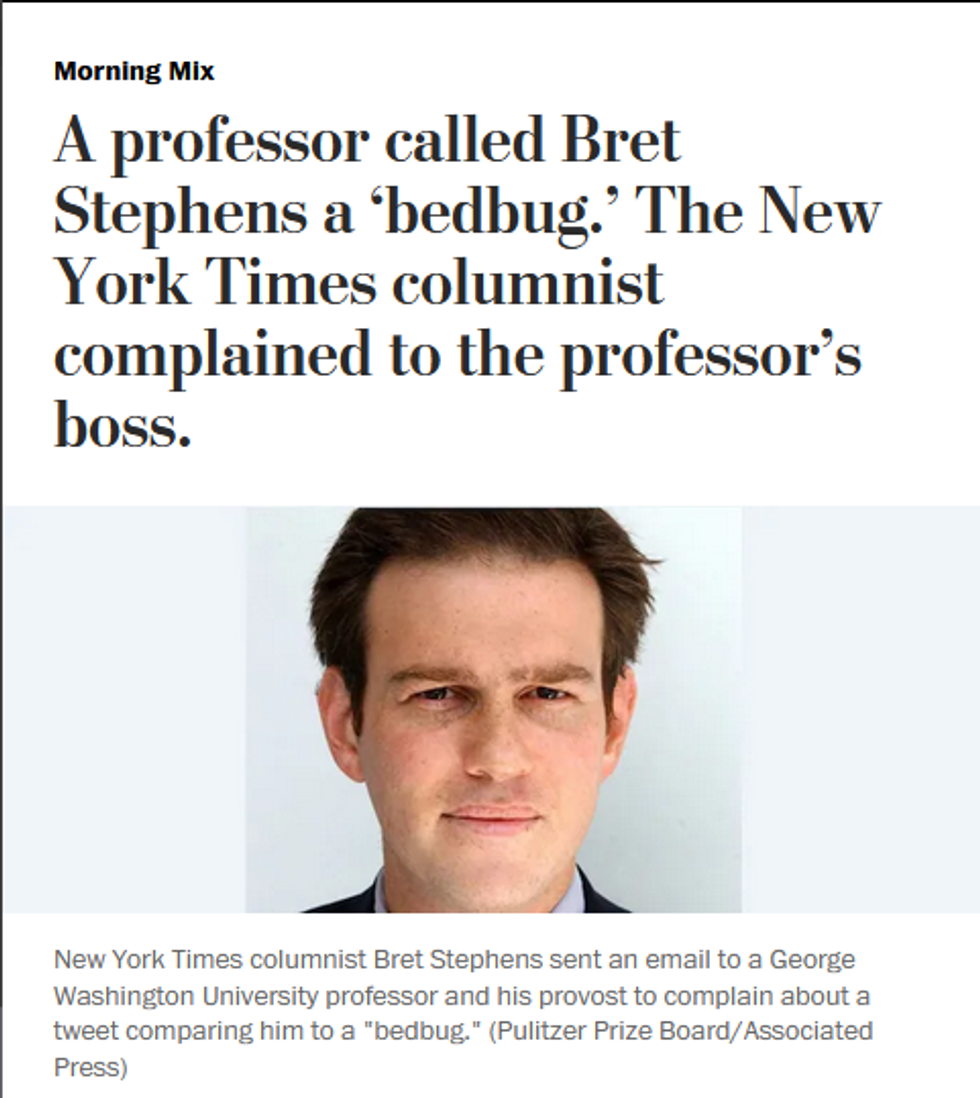 WaPo: A professor called Bret Stephens a 'bedbug.' The New York Times columnist complained to the professor's boss.