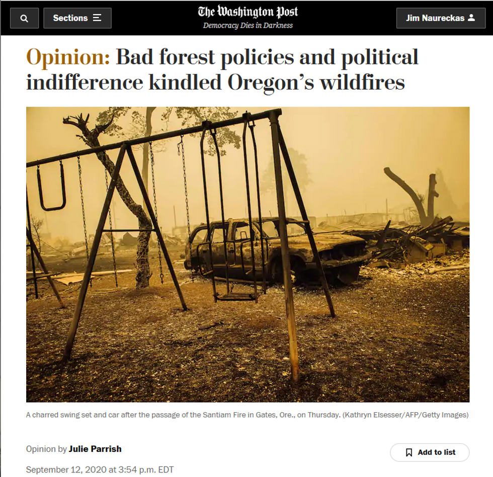 WaPo: https://www.washingtonpost.com/opinions/2020/09/12/bad-forest-policies-political-indifference-kindled-oregons-wildfires/