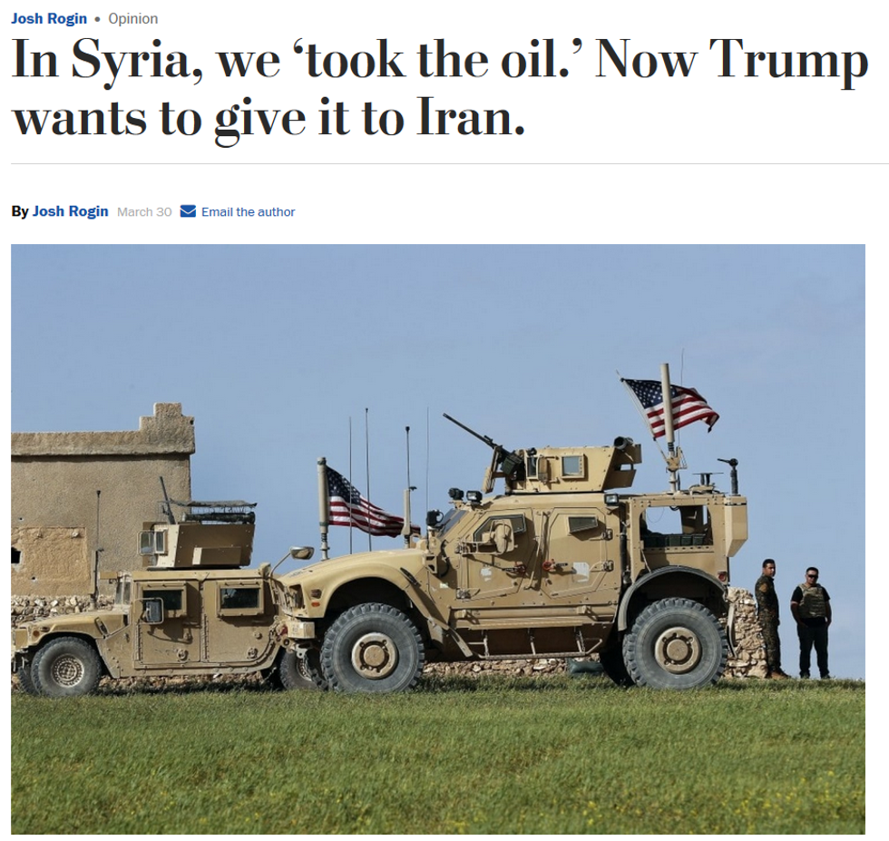 WaPo: In Syria, We 'Took the Oil.' Now Trump Wants to Give It to Iran