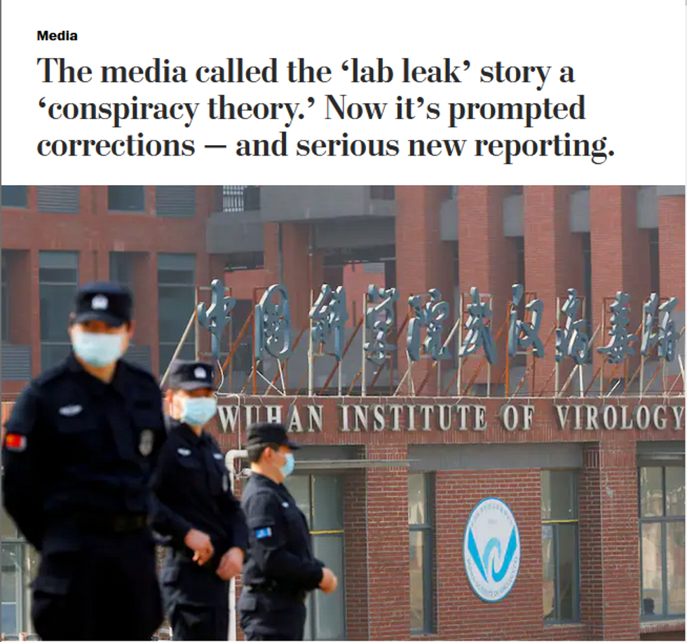 WaPo: The media called the 'lab leak' story a 'conspiracy theory.' Now it's prompted corrections -- and serious new reporting.