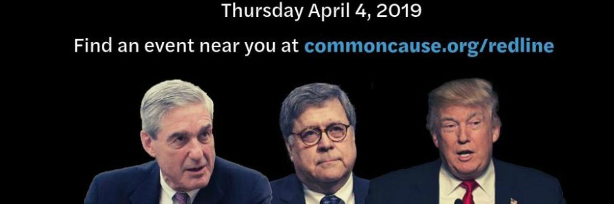 'Time to Act': Nationwide Protests Planned If Barr Fails to Release Full Mueller Report By Tonight