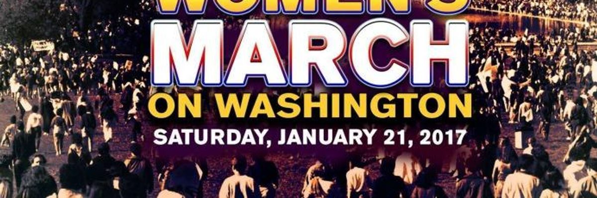 To Counter Trump, Women Are Mobilizing for Massive March on Washington