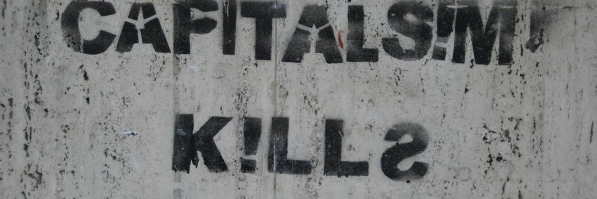 How Capitalism Kills... And May Be Getting Deadlier