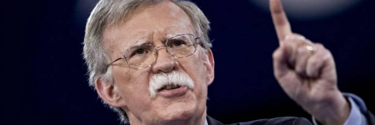 Stopping War Pusher John Bolton, Trump's Choice for National "Insecurity" Advisor