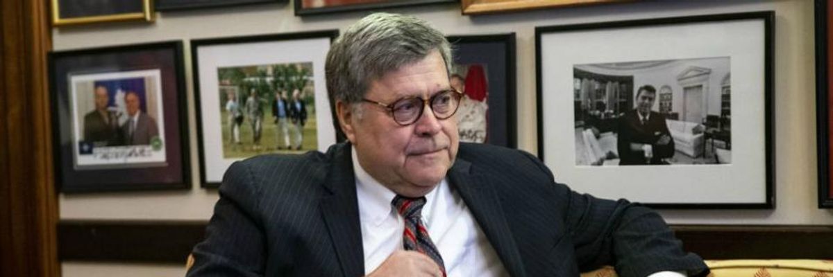 As Senate Hearings Begin, Calls to Block 'Trump Enabler' William Barr From Becoming Next AG