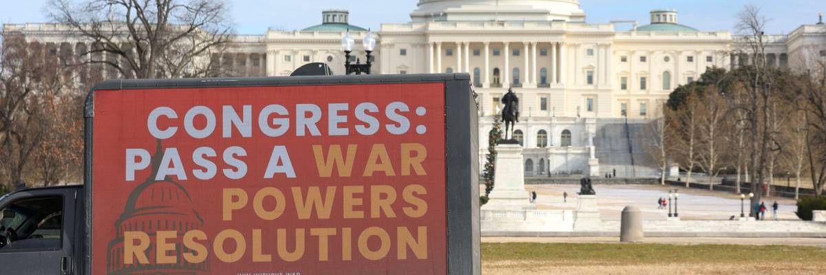 Win Without War Mobile Billboard Urges Congress To Support War Powers Resolutions To Prevent Trump Administration From Launching Military Interventions