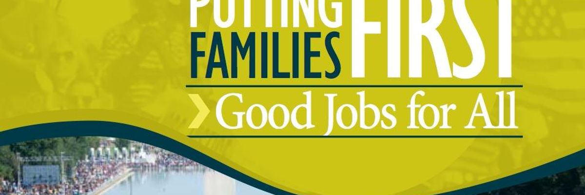 Putting Families First: Good Jobs for All