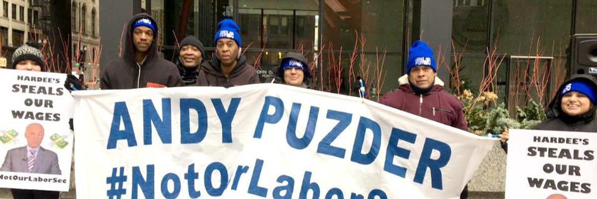 Workers File Over 30 Complaints Against Labor Pick Puzder, Protest Nationwide