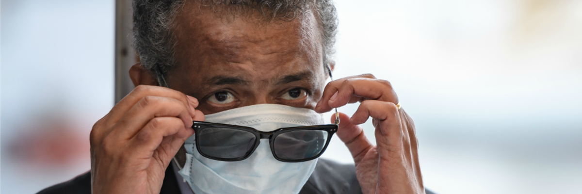 'Not Even Close to Being Over': WHO Chief Says Despite Some Progress, 'Pandemic Is Actually Speeding Up'