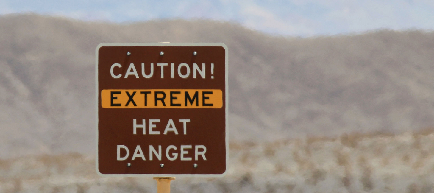Sign cautioning of extreme heat danger in California