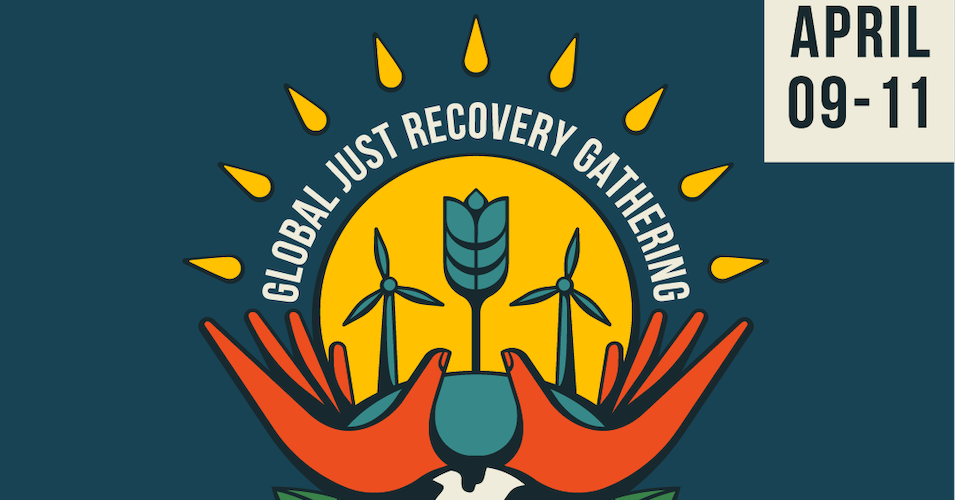 Organizers circulated a promotional image for the Global Just Recovery Gathering. (Image: 350.org)