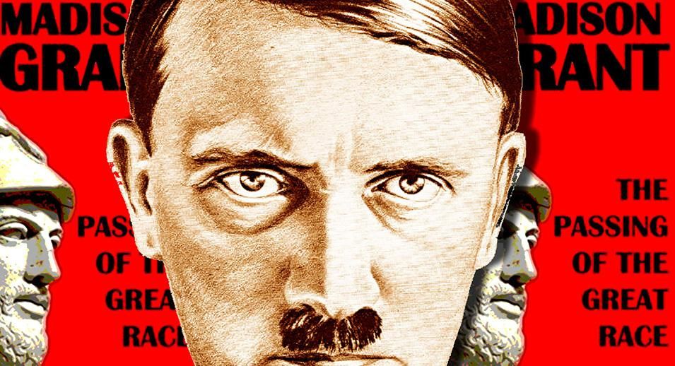 Hitler saw The Passing of the Great Race as his Bible