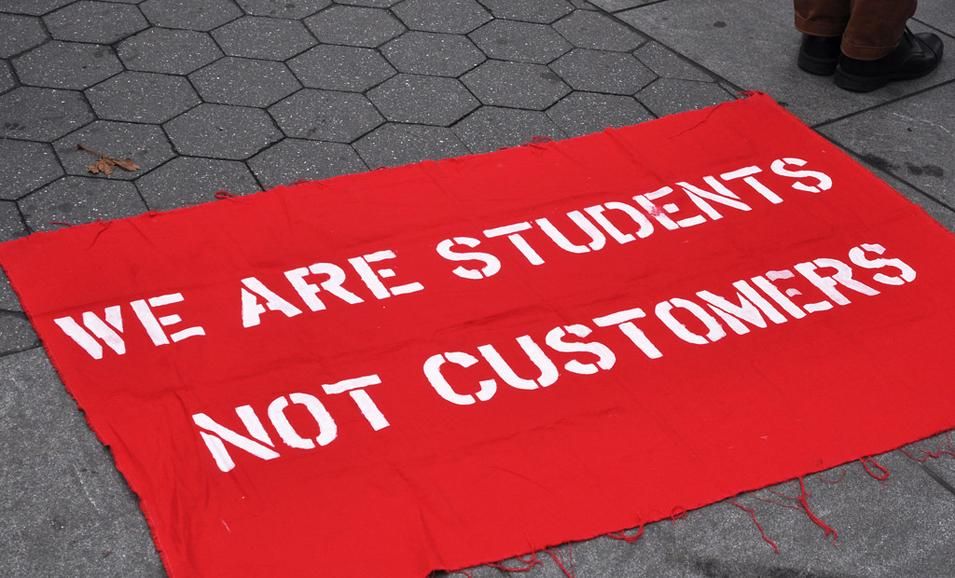 WE ARE STUDENTS NOT CUSTOMERS
